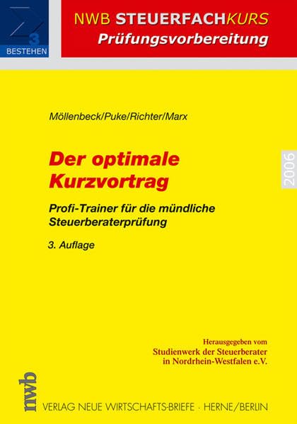 Der optimale Kurzvortrag. Profi-Trainer für die mündliche Steuerberaterprüfung Law