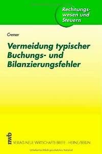 Vermeidung typischer Buchungs- und Bilanzierungsfehler (Rechnungswesen und Steuern) Law