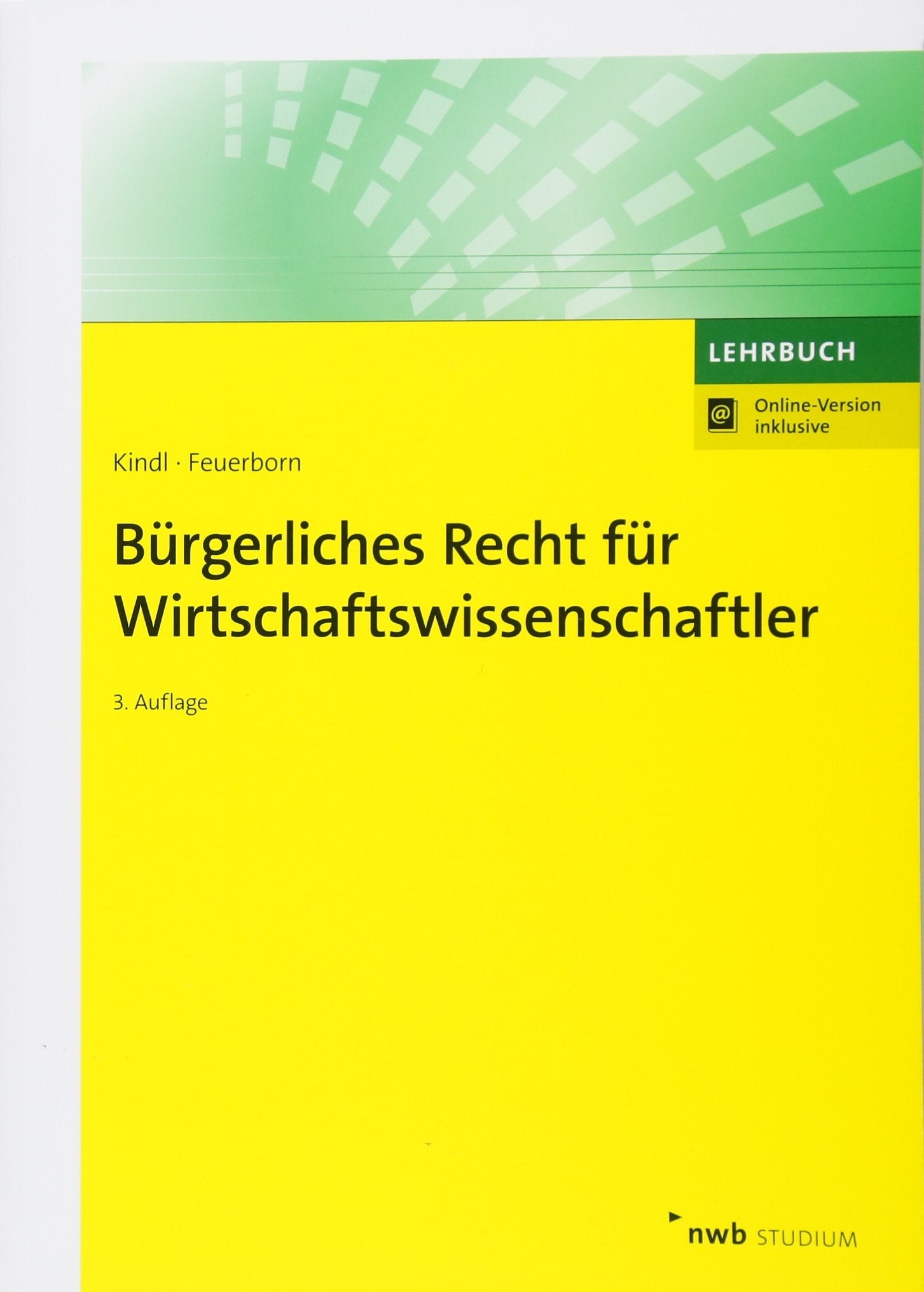 Bürgerliches Recht für Wirtschaftswissenschaftler: Mit Online-Zugang (NWB Studium Betriebswirtschaft) Law