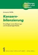 Konzernbilanzierung: Grundlagen sowie Steuerungs- und Analysemöglichkeiten. (Rechnungswesen und Steuern) Law