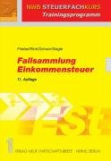 Fallsammlung Einkommensteuer (NWB-Steuerfachkurs - Trainingsprogramm) Law