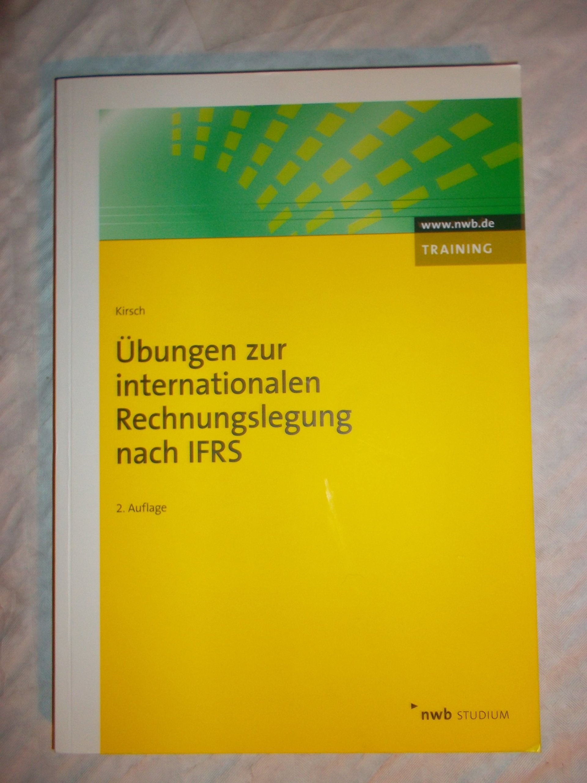 Übungen zur internationalen Rechnungslegung nach IFRS (NWB Studium Betriebswirtschaft) Law