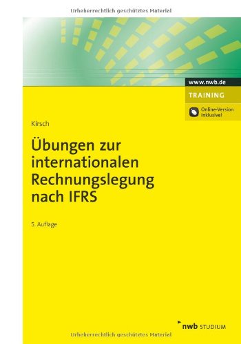 Übungen zur internationalen Rechnungslegung nach IFRS (NWB Studium Betriebswirtschaft) Law