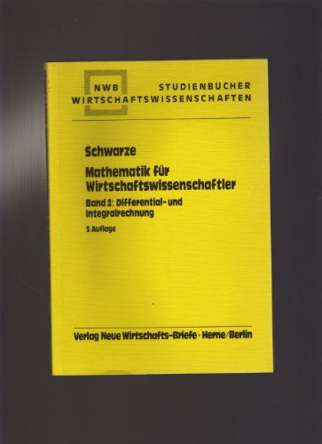 Mathematik für Wirtschaftswissenschaftler - Band 2: Differential- und Integra... Books
