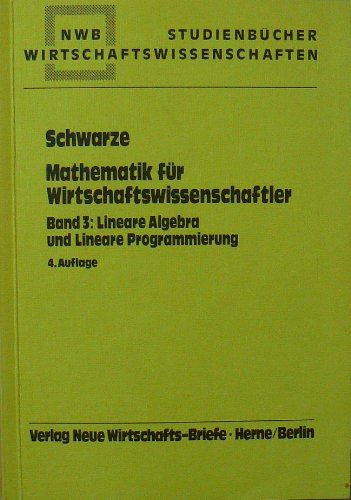 Mathematik für Wirtschaftswissenschaftler - Band 3 - Lineare Algebra und lineare Programmierung Books