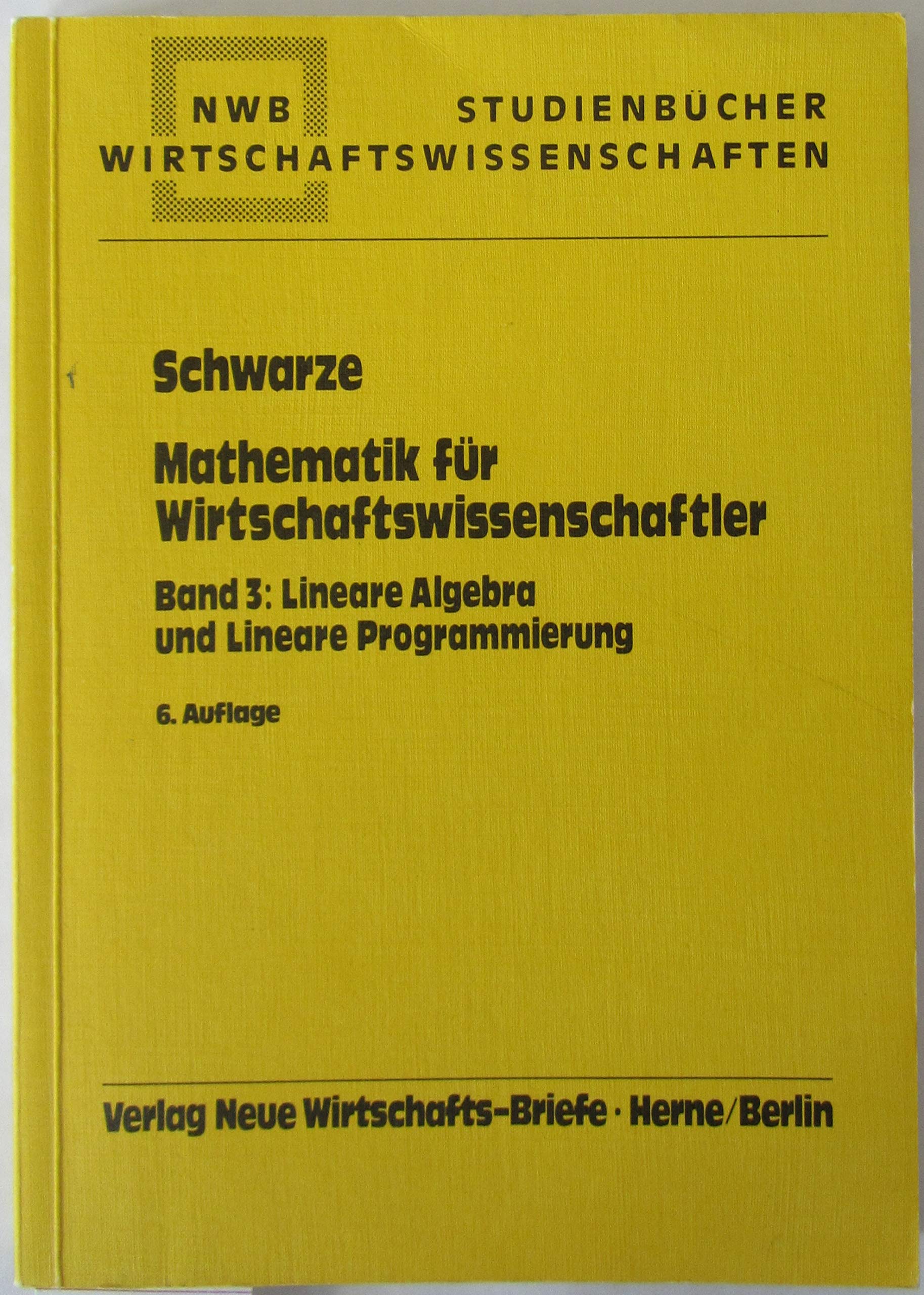 Mathematik für Wirtschaftswissenschaftler / Lineare Algebra und Lineare Programmierung Mathematics