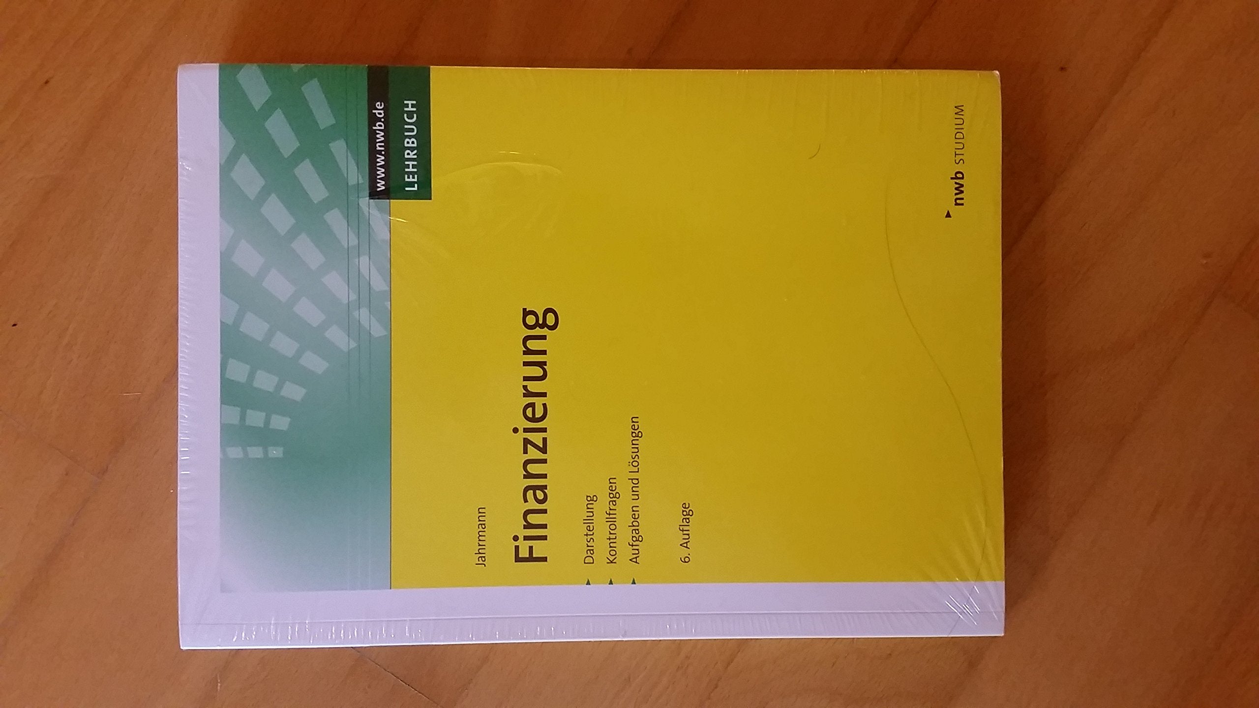 Finanzierung: Darstellung. Kontrollfragen. Mit Aufgaben und Lösungen. (NWB-Studienbücher - Wirtschaftswissenschaften) Law