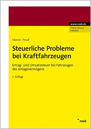 Steuerliche Probleme bei Kraftfahrzeugen: Ertrag- und Umsatzsteuer bei Fahrzeugen des Anlagevermögens. Law
