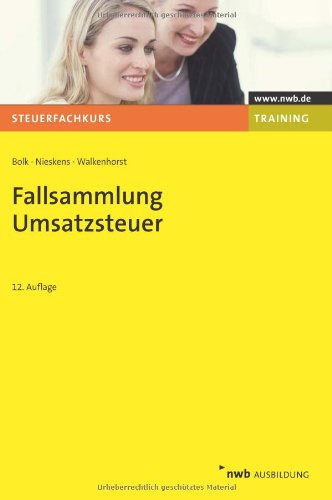 Fallsammlung Umsatzsteuer (NWB-Steuerfachkurs - Trainingsprogramm) Law
