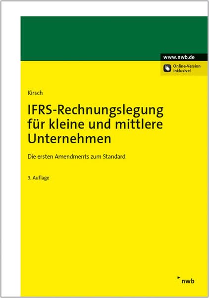 IFRS-Rechnungslegung für kleine und mittlere Unternehmen: Die ersten Amendments zum Standard. Law
