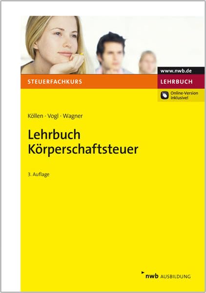 Lehrbuch Körperschaftsteuer (Steuerfachkurs) Law
