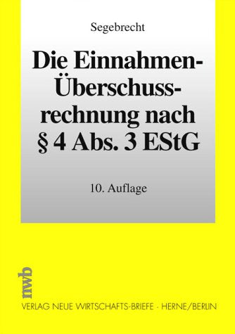 Die Einnahmen-Überschussrechnung nach § 4 Absatz 3 EStG Business, Finance & Career