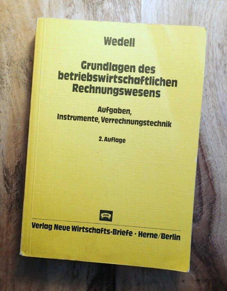 Grundlagen des betriebswirtschaftlichen Rechnungswesens: Aufgaben, Instrumente, Verrechnungstechnik book