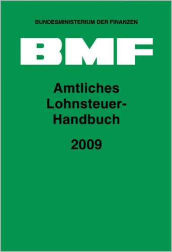 Amtliches Lohnsteuer-Handbuch 2009 Law