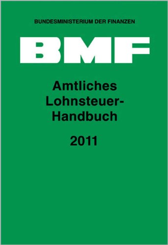 Amtliches Lohnsteuer-Handbuch 2011 Law