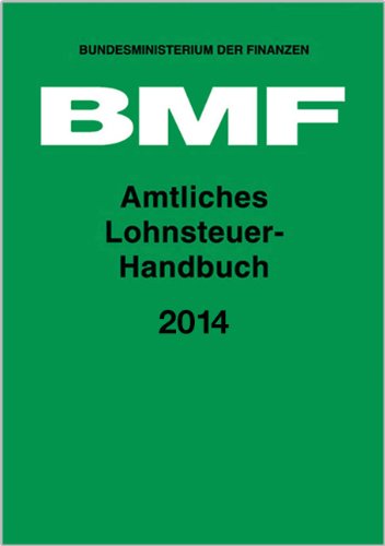 Amtliches Lohnsteuer-Handbuch 2014 Law