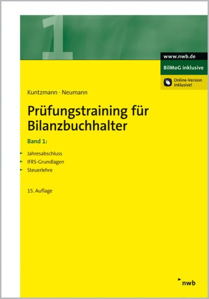 Prüfungstraining für Bilanzbuchhalter, Band 1: Jahresabschluss. IFRS-Grundlagen. Steuerlehre. (NWB Bilanzbuchhalter) Law