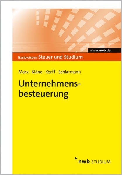 Unternehmensbesteuerung (Basiswissen Steuer und Studium) Law