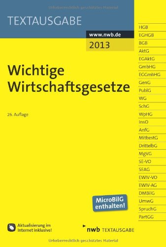 Wichtige Wirtschaftsgesetze: Aktualisierung im Internet inklusive! Freischaltcode im Buch (Textausgabe) Law
