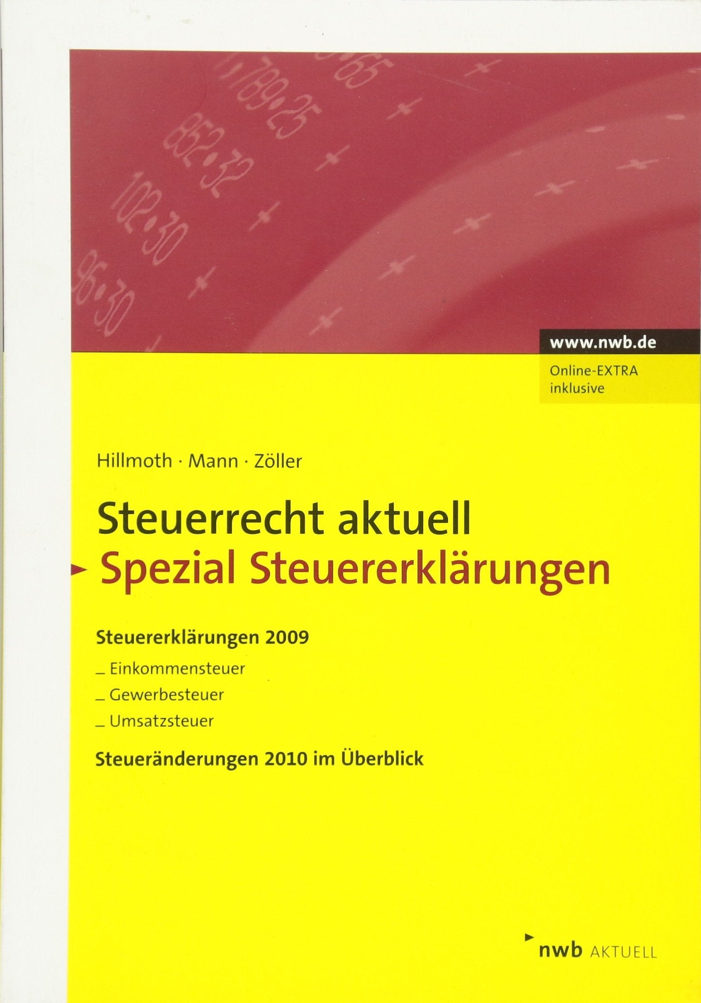 NWB Steuerrecht aktuell / Steuerrecht aktuell Spezial Steuererklärungen: Steuererklärungen 2009, Steueränderungen 2010. Law