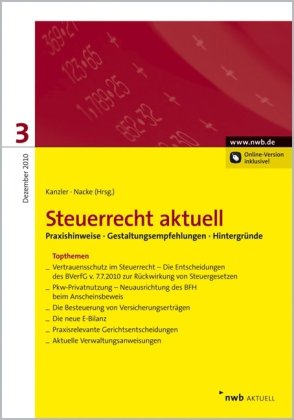 NWB Steuerrecht aktuell / Steuerrecht aktuell 3/2010: Praxishinweise. Gestaltungsempfehlungen. Hintergründe. Law