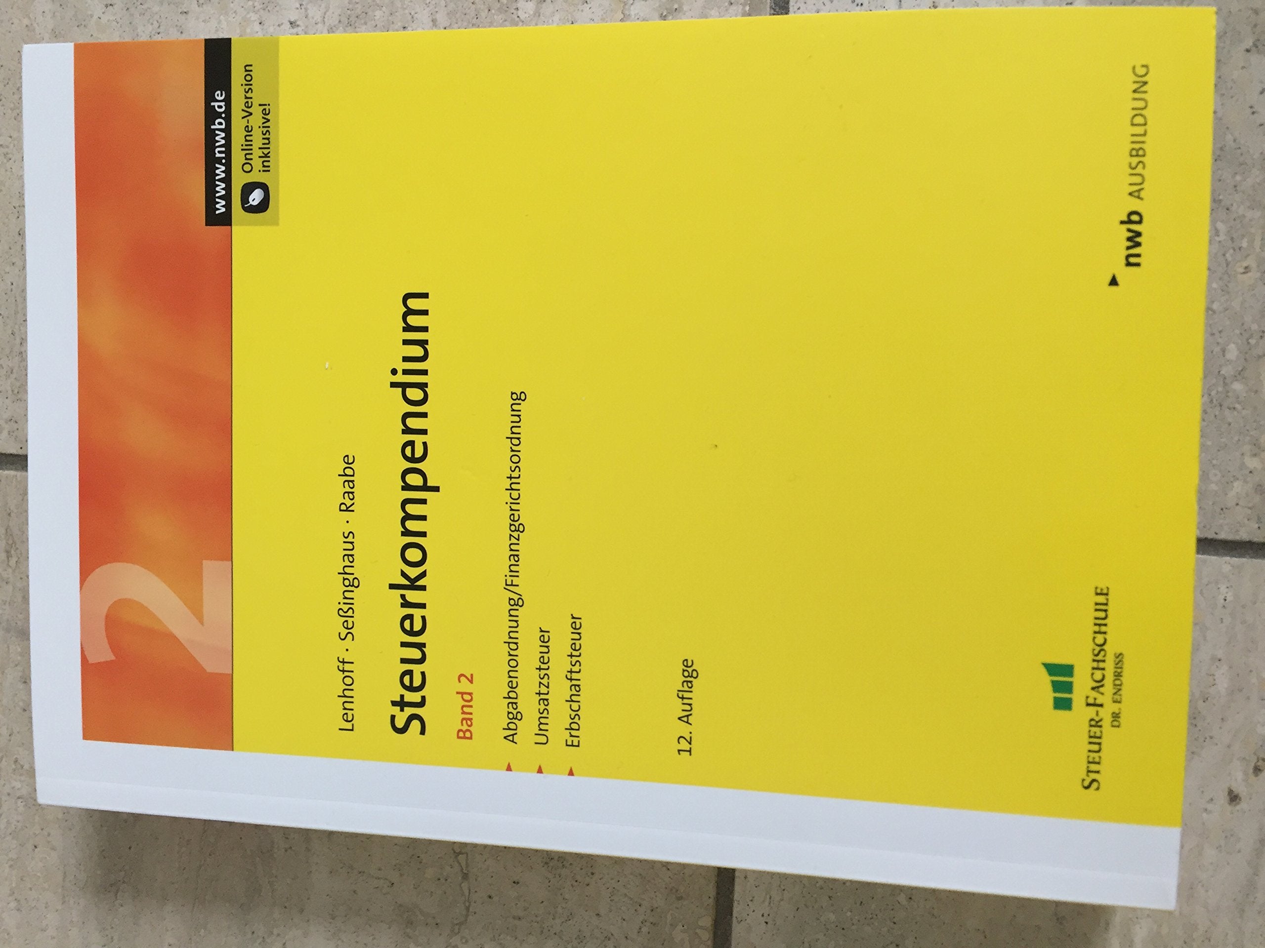 Steuerkompendium, Band 2: Abgabenordnung/Finanzgerichtsordnung. Umsatzsteuer. Erbschaftsteuer. Law