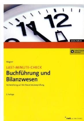 Last-Minute-Check Buchführung und Bilanzwesen: Vorbereitung auf die Steuerberaterprüfung book