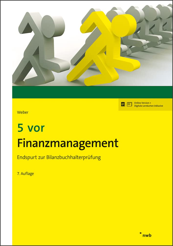 5 vor Finanzmanagement: Endspurt zur Bilanzbuchhalterprüfung (NWB Bilanzbuchhalter) Law