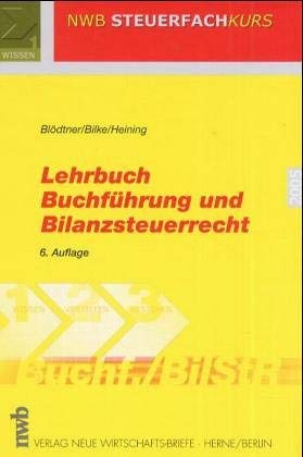 Steuerfachkurs, Lehrbuch Buchführung und Bilanzsteuerrecht, EURO Law