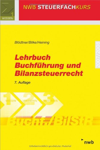 Lehrbuch Buchführung und Bilanzsteuerrecht (NWB-Steuerfachkurs) Law