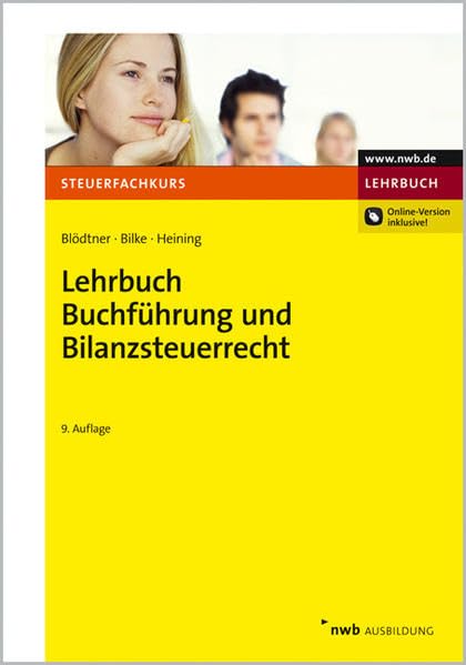 Lehrbuch Buchführung und Bilanzsteuerrecht (Steuerfachkurs) Law