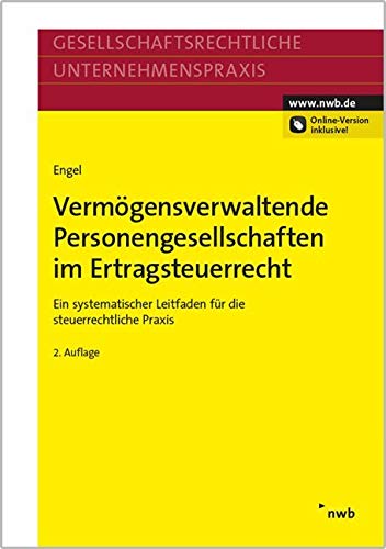 Vermögensverwaltende Personengesellschaften im Ertragsteuerrecht: Ein systematischer Leitfaden für die steuerrechtliche Praxis book