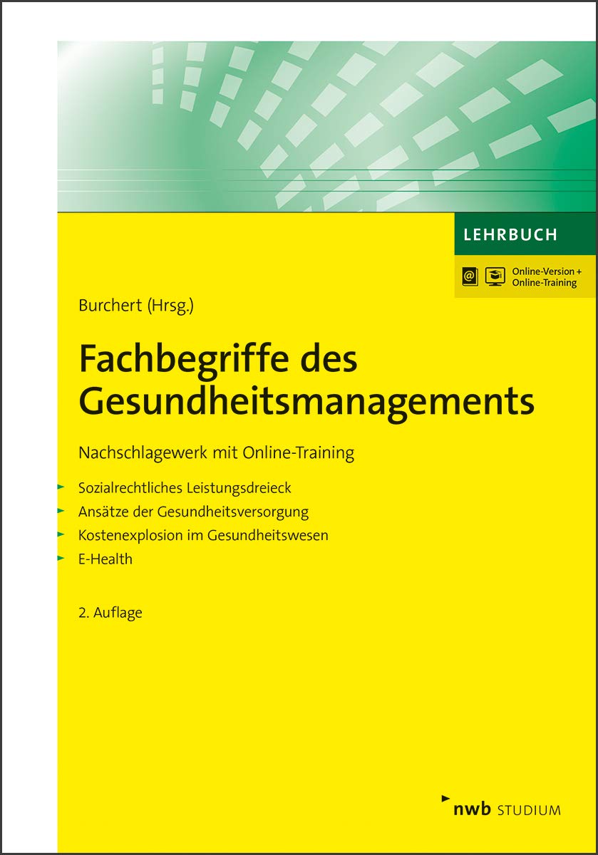 Fachbegriffe des Gesundheitsmanagements: Nachschlagewerk mit Online-Training (NWB Studium Betriebswirtschaft) Medicine