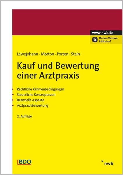 Kauf und Bewertung einer Arztpraxis: Rechtliche Rahmenbedingungen. Steuerliche Konsequenzen. Bilanzielle Aspekte. Arztpraxisbewertung. Medicine