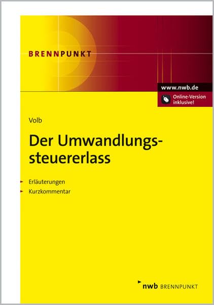 Der Umwandlungssteuererlass: Erläuterungen. Kurzkommentar. (NWB Brennpunkt) Law