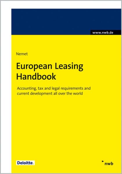 European Leasing Handbook: Accounting, tax and legal requirements and current development all over the world Law