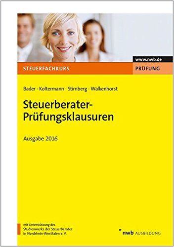 Steuerberater-Prüfungsklausuren - Ausgabe 2016 Law