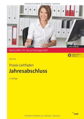 Praxis-Leitfaden Jahresabschluss (Arbeitshilfen für Steuerfachangestellte) Law
