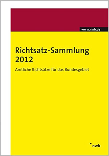 Richtsatz-Sammlung 2012: Pauschbeträge für unentgeltliche Wertabgaben Law