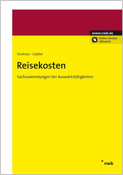 Reisekosten: Sachzuwendungen bei Auswärtstätigkeiten. Bewirtungskosten. Doppelte Haushaltsführung. Entfernungspauschale. Umzugskosten. Kfz-Überlassung. Law