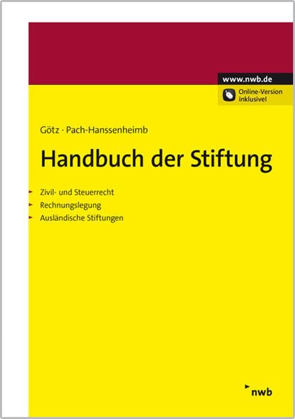Handbuch der Stiftung: Zivilrecht. Steuerrecht. Rechnungslegung. book
