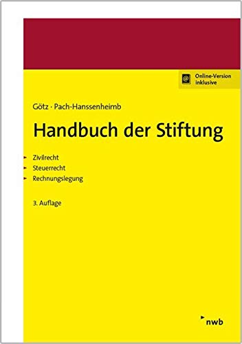 Handbuch der Stiftung: Zivilrecht. Steuerrecht. Rechnungslegung. Law