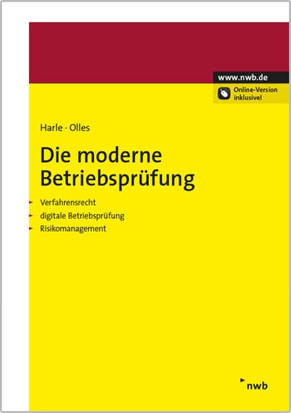 Die moderne Betriebsprüfung: Verfahrensrecht - digitale Betriebsprüfung - Risikomanagement Law