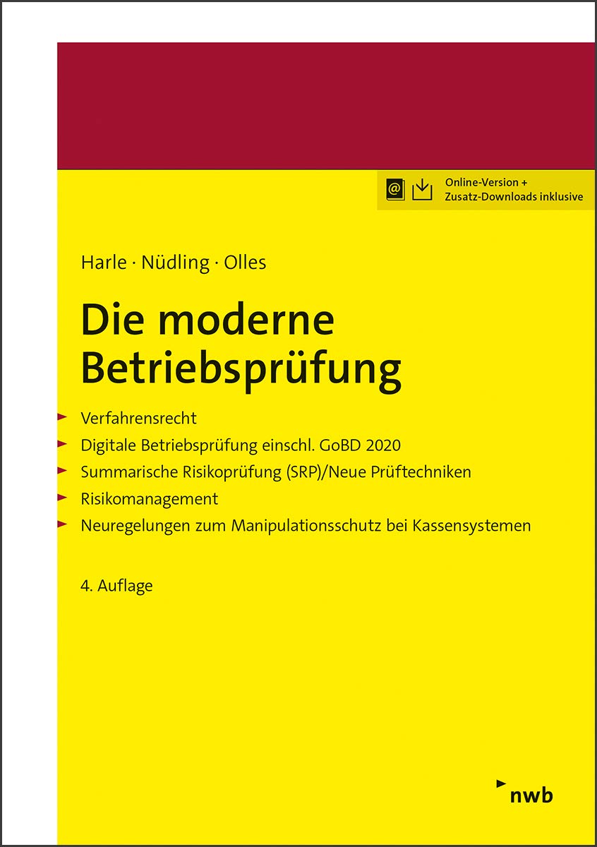 Die moderne Betriebsprüfung: Verfahrensrecht - Digitale Betriebsprüfung einschl. GoBD 2020 - Summarische Risikoprüfung (SRP)/Neue Prüftechniken - ... zum Manipulationsschutz bei Kassensystemen book