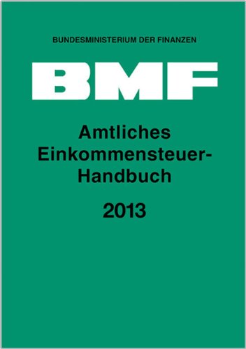 Amtliches Einkommensteuer-Handbuch 2013 Law