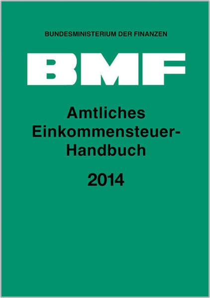 Amtliches Einkommensteuer-Handbuch 2014 Law