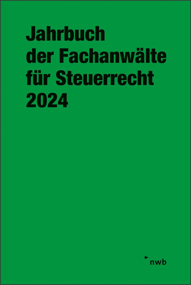Jahrbuch der Fachanwälte für Steuerrecht 2024 Law