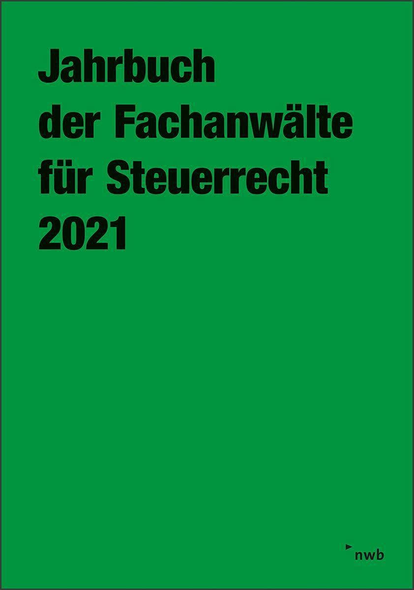 Jahrbuch der Fachanwälte für Steuerrecht 2021 Law