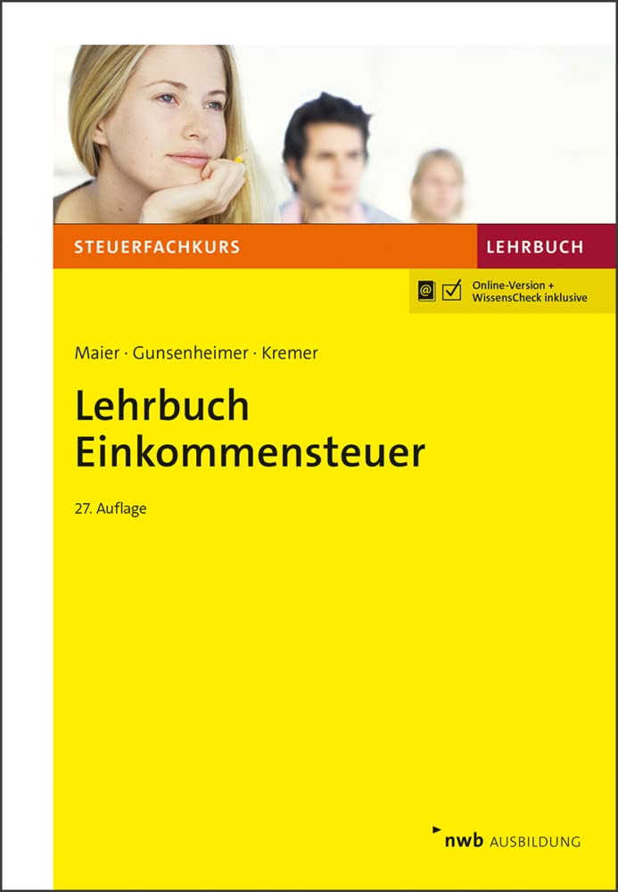 Lehrbuch Einkommensteuer (Steuerfachkurs) Law