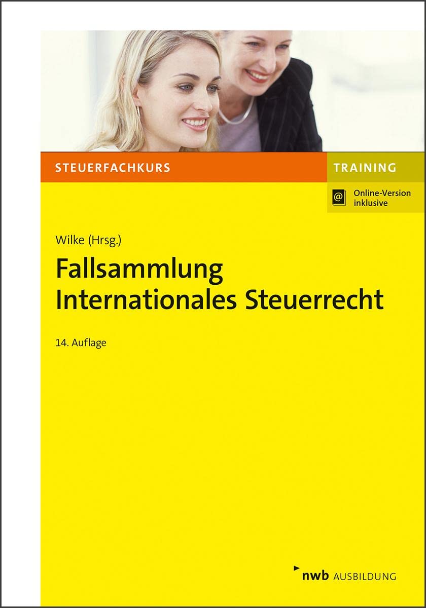 Fallsammlung Internationales Steuerrecht (Steuerfachkurs) Law